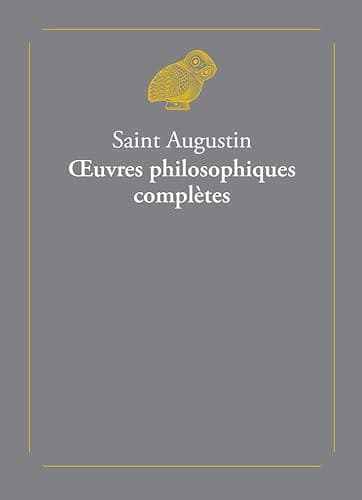 Saint Augustin, Oeuvres Philosophiques Completes: 2 volumes: 5 (Classiques Favoris)