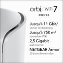 NETGEAR Orbi, Système Mesh WiFi 7, RBE773, 3-Pack, Jusqu'à 11 Gbps, Couvre jusqu'à 540 m², 100 appareils, 2.5GB Internet Port, Tri-Band BE11000, Compatible Murs épais et Toutes Box Internet - 2