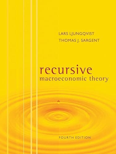 Recursive Macroeconomic Theory, fourth edition