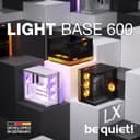 be quiet! Light Base 600 LX Black PC Case, Stunning Panoramic View, Show Case, Dual Chamber Design, Solid ARGB LED Strip, 4 Light Wings LX PWM Fans, Inverted and Horizontal Usable - 9