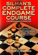 Silman s Complete Endgame Course: From Beginner to Master - 1