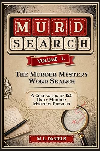 Murdsearch Volume 1: The Murder Mystery Word Search, A Co…