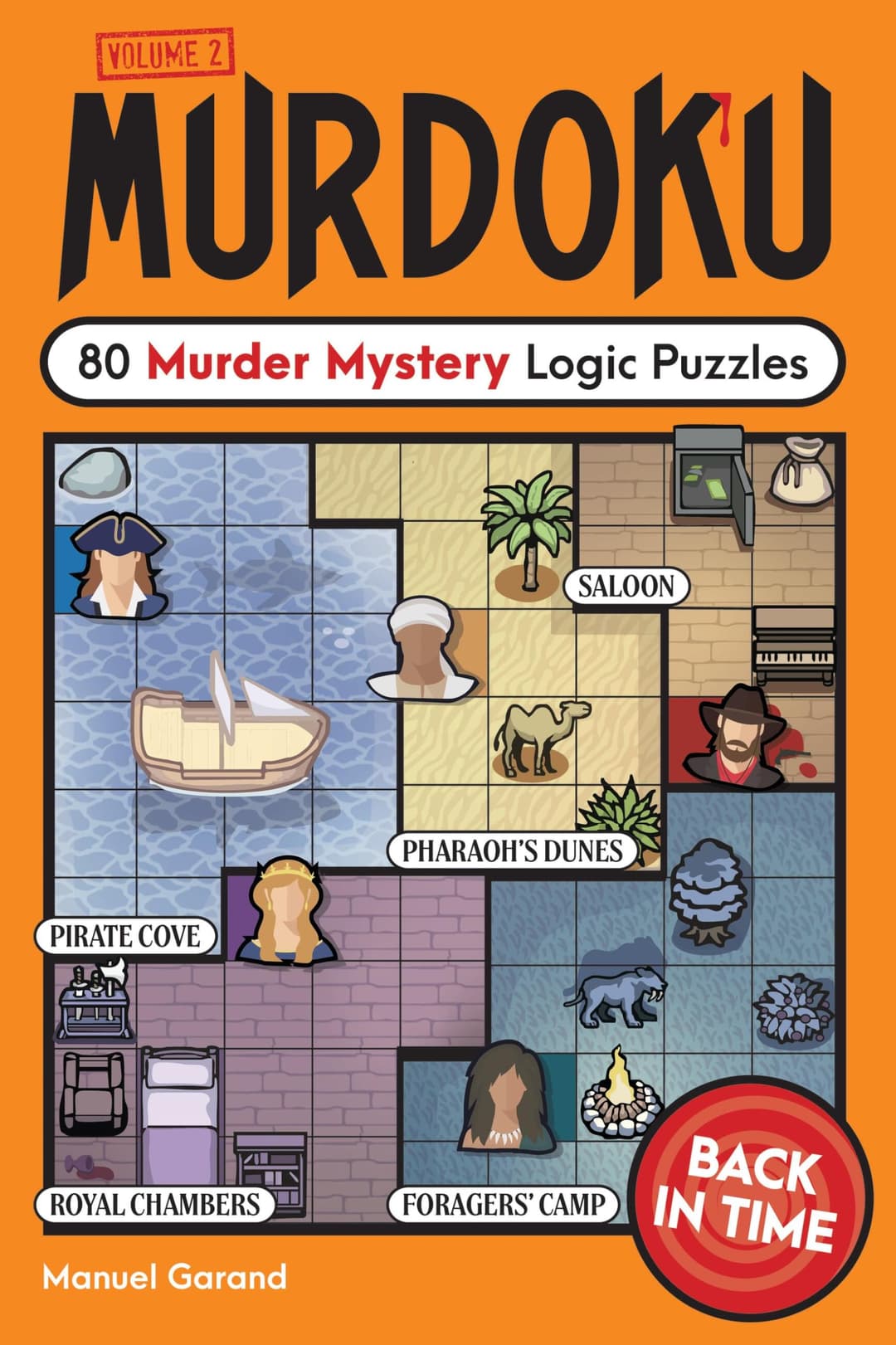 Murdoku Volume 2: Back in Time: 80 Murder Mystery Logic P…