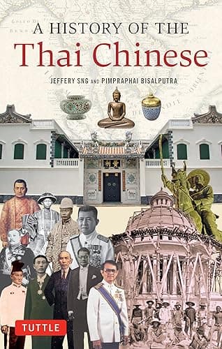 A History of the Thai Chinese (English Edition)