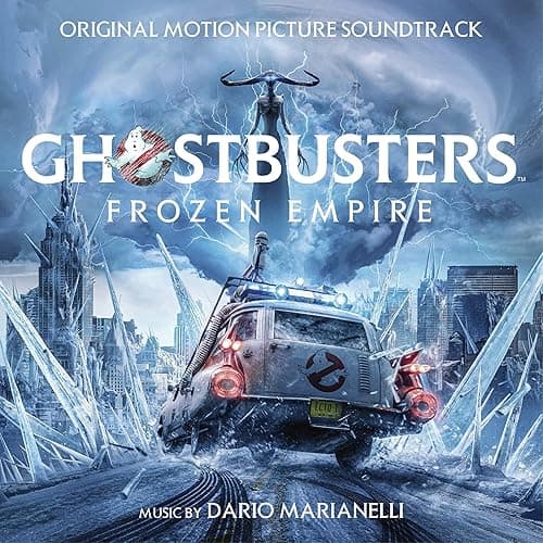 Ghostbusters: Frozen Empire (Original Motion Picture Soundtrack)