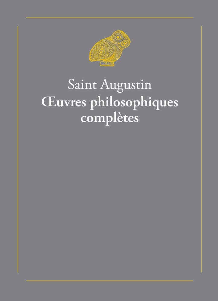 Saint Augustin, Oeuvres Philosophiques Completes: 2 volumes: 5 (Classiques Favoris)