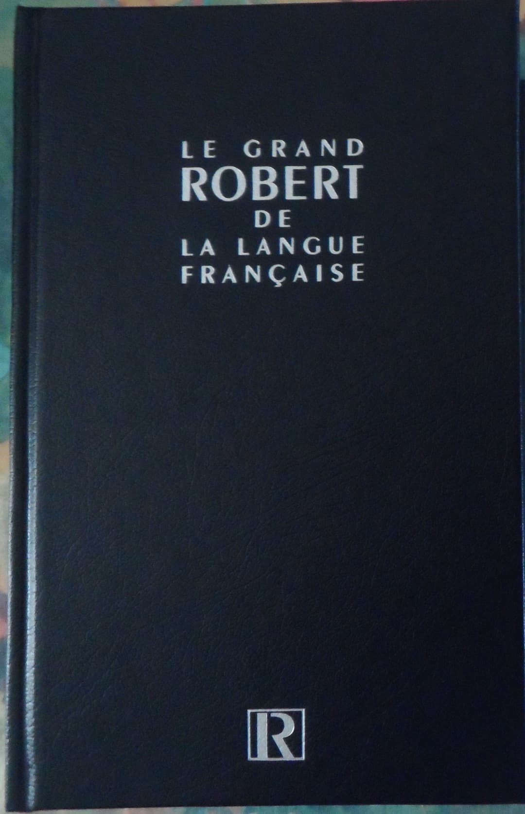 Le grand Robert de la langue française